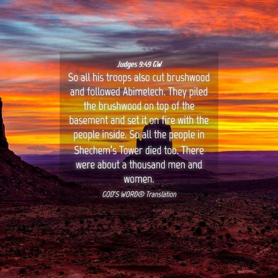 Picture 04 - Judges 9:49 GW - So all his troops also cut brushwood and followed - Bible Verse Picture