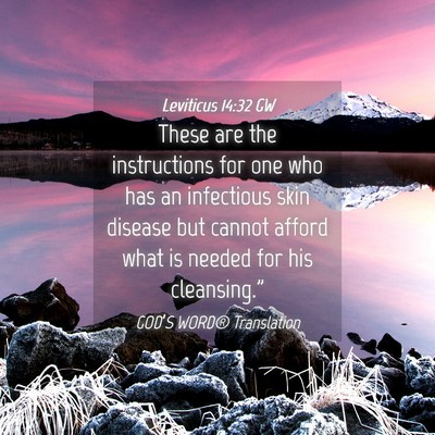 Picture 04 - Leviticus 14:32 GW - These are the instructions for one who has an - Bible Verse Picture