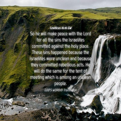 Picture 04 - Leviticus 16:16 GW - So he will make peace with the Lord for all the - Bible Verse Picture