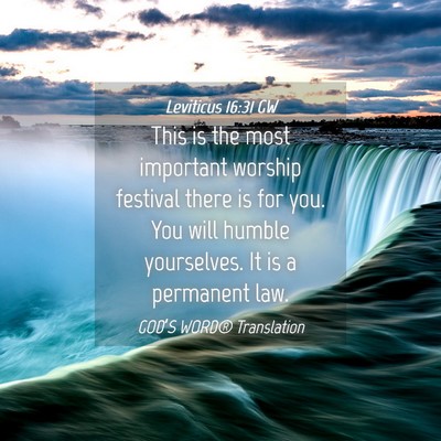 Picture 04 - Leviticus 16:31 GW - This is the most important worship festival there - Bible Verse Picture