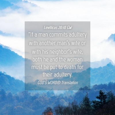 Picture 04 - Leviticus 20:10 GW - “If a man commits adultery with another man’s - Bible Verse Picture