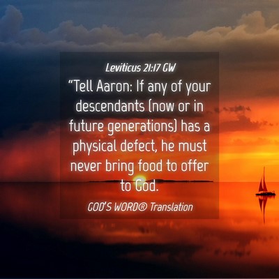 Picture 04 - Leviticus 21:17 GW - “Tell Aaron: If any of your descendants (now or - Bible Verse Picture