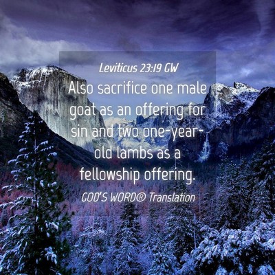 Picture 04 - Leviticus 23:19 GW - Also sacrifice one male goat as an offering for - Bible Verse Picture