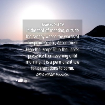 Picture 04 - Leviticus 24:3 GW - In the tent of meeting, outside the canopy where - Bible Verse Picture