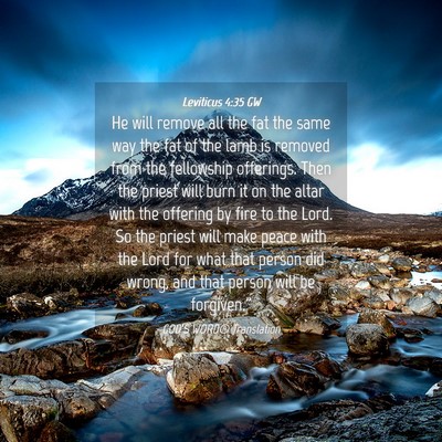 Picture 04 - Leviticus 4:35 GW - He will remove all the fat the same way the fat - Bible Verse Picture