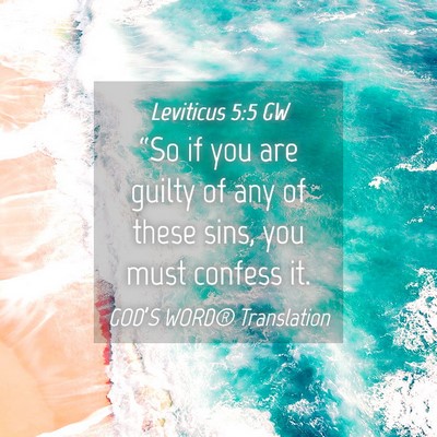 Picture 04 - Leviticus 5:5 GW - “So if you are guilty of any of these sins, you - Bible Verse Picture