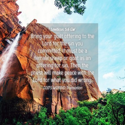 Picture 04 - Leviticus 5:6 GW - Bring your guilt offering to the Lord for the sin - Bible Verse Picture