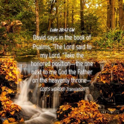 Picture 04 - Luke 20:42 GW - David says in the book of Psalms, ‘The Lord - Bible Verse Picture