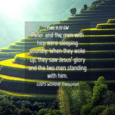 Picture 04 - Luke 9:32 GW - Peter and the men with him were sleeping soundly. - Bible Verse Picture