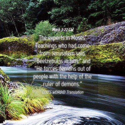 Picture 04 - Mark 3:22 GW - The experts in Moses’ Teachings who had come - Bible Verse Picture