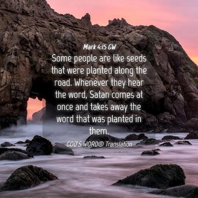 Picture 04 - Mark 4:15 GW - Some people are like seeds that were planted - Bible Verse Picture