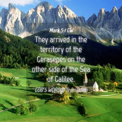 Picture 04 - Mark 5:1 GW - They arrived in the territory of the Gerasenes on - Bible Verse Picture