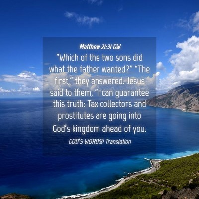 Picture 04 - Matthew 21:31 GW - “Which of the two sons did what the father - Bible Verse Picture