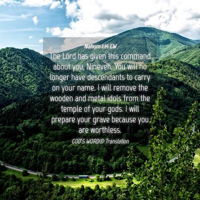 Picture 04 - Nahum 1:14 GW - The Lord has given this command about you, - Bible Verse Picture