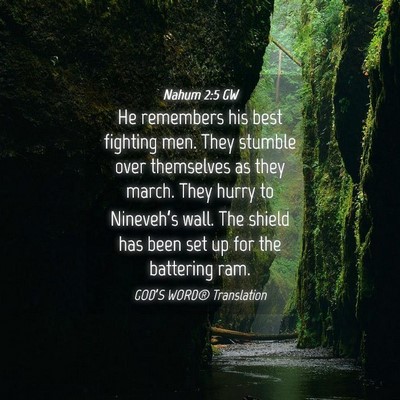 Picture 04 - Nahum 2:5 GW - He remembers his best fighting men. They stumble - Bible Verse Picture