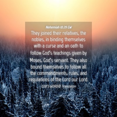 Picture 04 - Nehemiah 10:29 GW - They joined their relatives, the nobles, in - Bible Verse Picture