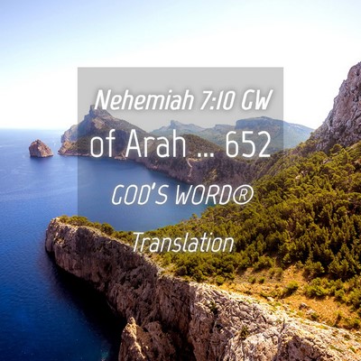 Picture 04 - Nehemiah 7:10 GW - of Arah … - Bible Verse Picture