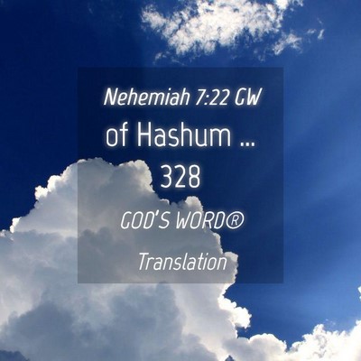 Picture 04 - Nehemiah 7:22 GW - of Hashum … - Bible Verse Picture