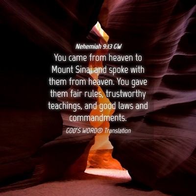 Picture 04 - Nehemiah 9:13 GW - You came from heaven to Mount Sinai and spoke - Bible Verse Picture