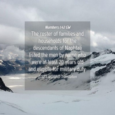 Picture 04 - Numbers 1:42 GW - The roster of families and households for the - Bible Verse Picture