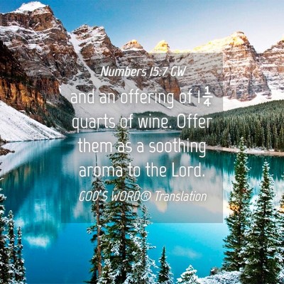 Picture 04 - Numbers 15:7 GW - and an offering of 1¼ quarts of wine. Offer them - Bible Verse Picture