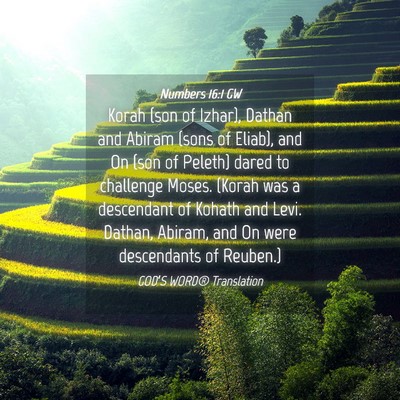 Picture 04 - Numbers 16:1 GW - Korah (son of Izhar), Dathan and Abiram (sons of - Bible Verse Picture