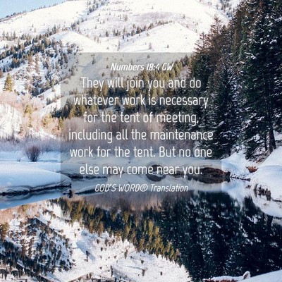 Picture 04 - Numbers 18:4 GW - They will join you and do whatever work is - Bible Verse Picture