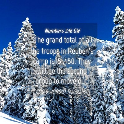 Picture 04 - Numbers 2:16 GW - “The grand total of all the troops in - Bible Verse Picture