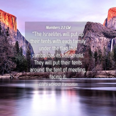 Picture 04 - Numbers 2:2 GW - “The Israelites will put up their tents with - Bible Verse Picture