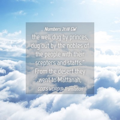 Picture 04 - Numbers 21:18 GW - the well dug by princes, dug out by the nobles of - Bible Verse Picture