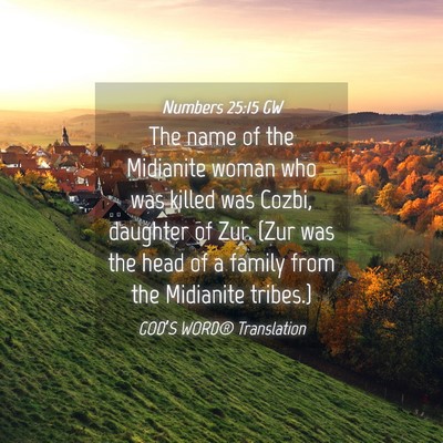 Picture 04 - Numbers 25:15 GW - The name of the Midianite woman who was killed - Bible Verse Picture