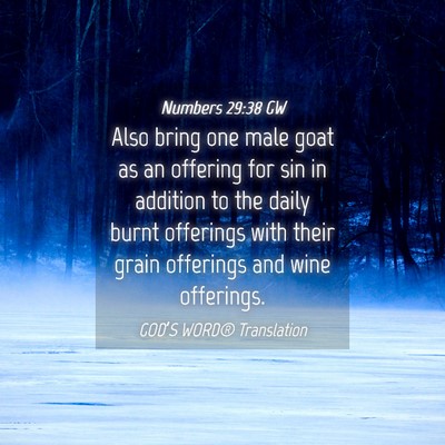 Picture 04 - Numbers 29:38 GW - Also bring one male goat as an offering for sin - Bible Verse Picture