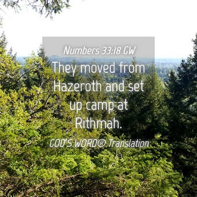 Picture 04 - Numbers 33:18 GW - They moved from Hazeroth and set up camp at - Bible Verse Picture