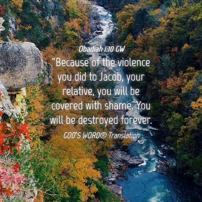 Picture 04 - Obadiah 1:10 GW - “Because of the violence you did to Jacob, your - Bible Verse Picture