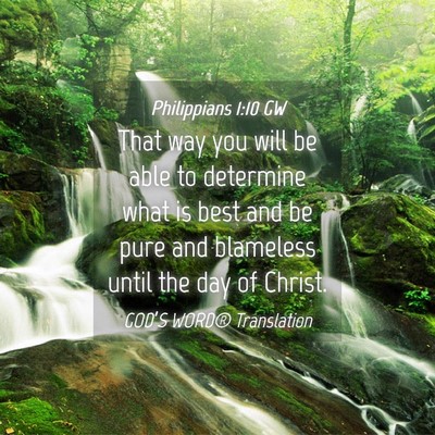Picture 04 - Philippians 1:10 GW - That way you will be able to determine what is - Bible Verse Picture