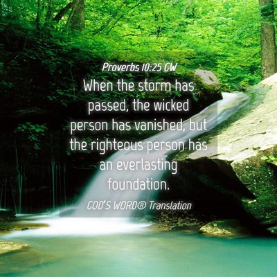 Picture 04 - Proverbs 10:25 GW - When the storm has passed, the wicked person has - Bible Verse Picture