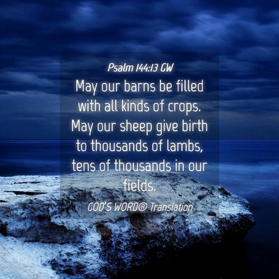 Picture 04 - Psalm 144:13 GW - May our barns be filled with all kinds of crops. - Bible Verse Picture