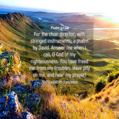 Picture 04 - Psalm 4:1 GW - For the choir director; with stringed - Bible Verse Picture