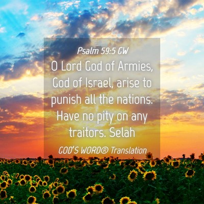 Picture 04 - Psalm 59:5 GW - O Lord God of Armies, God of Israel, arise to - Bible Verse Picture