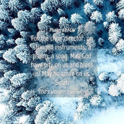 Picture 04 - Psalm 67:1 GW - For the choir director; on stringed instruments; - Bible Verse Picture