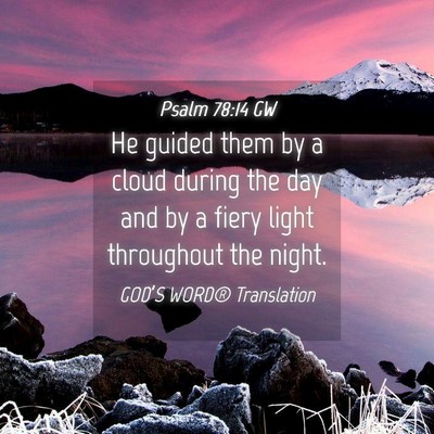 Picture 04 - Psalm 78:14 GW - He guided them by a cloud during the day and by a - Bible Verse Picture