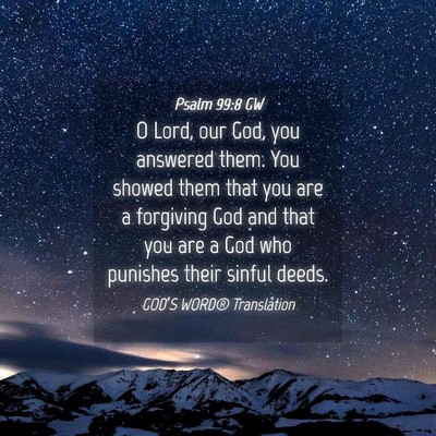 Picture 04 - Psalm 99:8 GW - O Lord, our God, you answered them. You showed - Bible Verse Picture