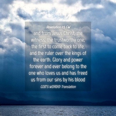 Picture 04 - Revelation 1:5 GW - and from Jesus Christ, the witness, the - Bible Verse Picture