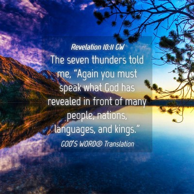 Picture 04 - Revelation 10:11 GW - The seven thunders told me, “Again you must - Bible Verse Picture