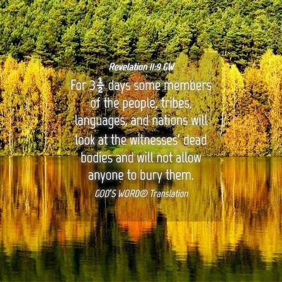 Picture 04 - Revelation 11:9 GW - For 3½ days some members of the people, tribes, - Bible Verse Picture