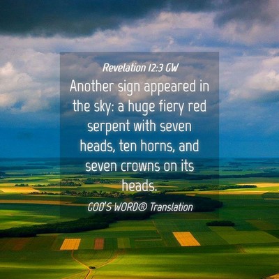 Picture 04 - Revelation 12:3 GW - Another sign appeared in the sky: a huge fiery - Bible Verse Picture