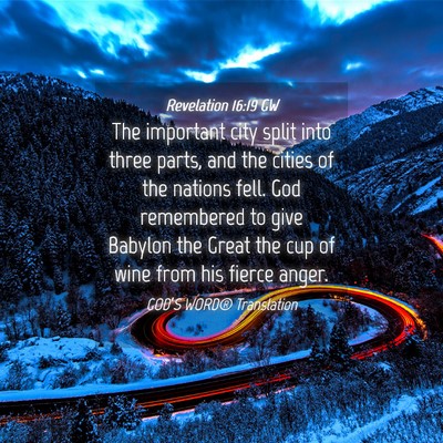 Picture 04 - Revelation 16:19 GW - The important city split into three parts, and - Bible Verse Picture