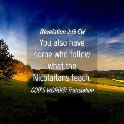 Picture 04 - Revelation 2:15 GW - You also have some who follow what the - Bible Verse Picture