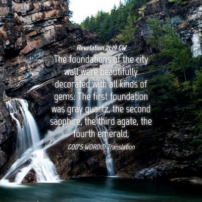 Picture 04 - Revelation 21:19 GW - The foundations of the city wall were beautifully - Bible Verse Picture