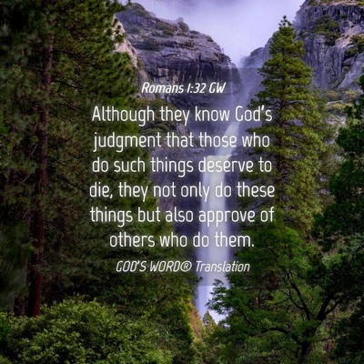 Picture 04 - Romans 1:32 GW - Although they know God’s judgment that those - Bible Verse Picture